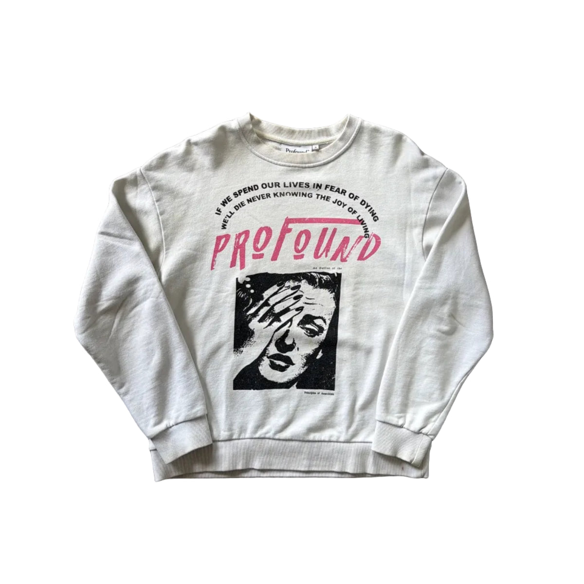 Profound One Eye Fear Of Dying Crewneck (M)