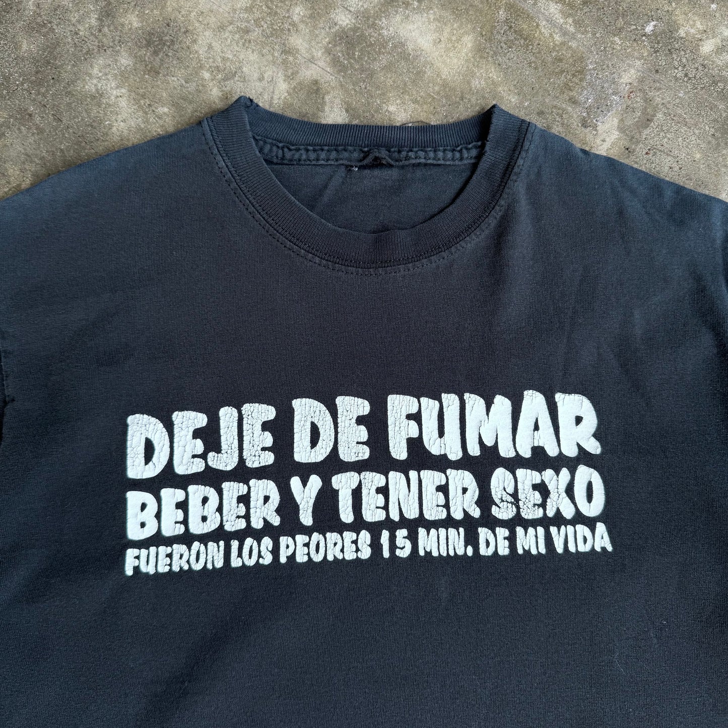 2004s “Deje de fumar, beber y tener sexo fueron los peores 15 min. de mi vida” Black Tee